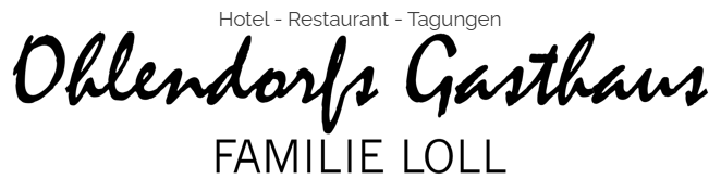 Ohlendorfs Gasthaus Inh. Florian Loll